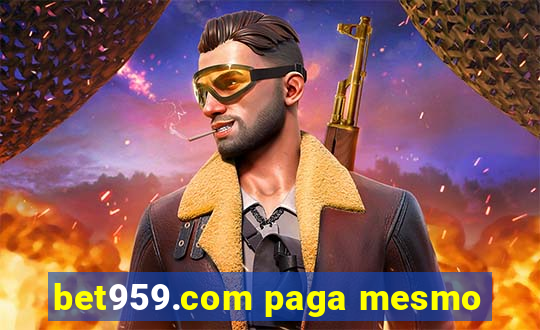 bet959.com paga mesmo